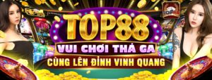 Top88s – Game Bài Đại Gia, Đặt Cược Thả Ga